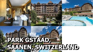 Park Gstaad Saanen Switzerland [upl. by Eldwin]