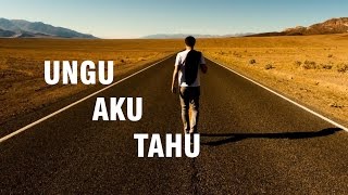 UNGU  Aku Tahu LIRIK [upl. by Anetsirk]