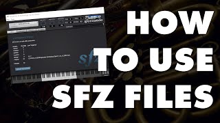 How to use our Free SFZ Instruments [upl. by Idroj]