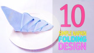 10 SIMPLE NAPKIN FOLDING [upl. by Ecnarf718]