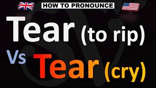 How to Pronounce TEAR Vs TEAR [upl. by Florie926]