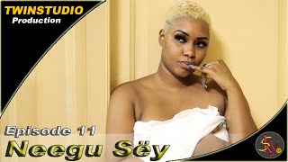 Neegu Sëy épisode 11 saison 1 [upl. by Tegan]