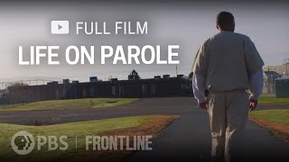 Life on Parole full documentary  FRONTLINE [upl. by Eenat]