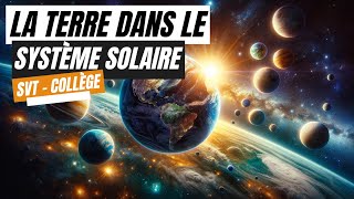 La Terre dans le système solaire  SVT collège [upl. by Chimene501]