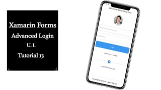 Xamarin Forms Advanced LogIn Page UI Design Tutorial 13 [upl. by Yma]