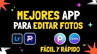 Las MEJORES APP para EDITAR FOTOS [upl. by Edahs771]