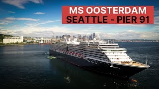 Holland America MS Oosterdam Alaska Cruise  Seattle Pier 91 Terminal [upl. by Lewin]