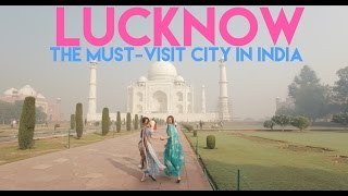 Lucknow  The MUSTVISIT City of India  Smart Travels Episode 14 [upl. by Lahpos]