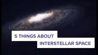 5 Things About Interstellar Space [upl. by Akimrej980]