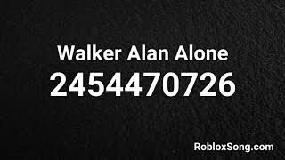 Walker Alan Alone Roblox ID  Music Code [upl. by Keram]