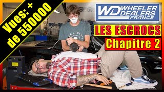 🔵⚪️🔴 WHEELER DEALERS FRANCE  ARNAQUES EN SERIE 🔵⚪️🔴 [upl. by Iffar265]