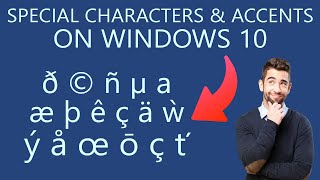 How to Use Special Characters and Accents in Windows 10 [upl. by Maddocks]