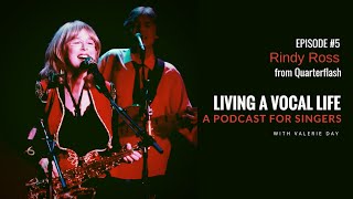 Rindy Ross from Quarterflash — Living A Vocal Life Episode 5 [upl. by Ybanrab]