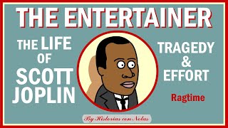 SCOTT JOPLIN  The Entertainer amp Scott Joplin life story [upl. by Lehctim496]