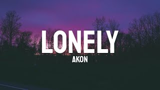 Akon  Lonely Lyrics  Im So Lonely  I Have Nobody [upl. by Lanaj382]