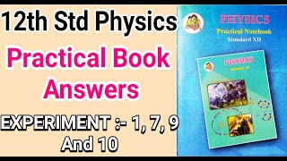 12th Std Physics Practical Book Answers Solutions Maharashtra Board Experiment Nos  17910 [upl. by Duster]