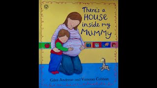 Theres a HOUSE inside my MUMMY By Giles Andreae amp Illustrated by Vanessa Cabban [upl. by Ailin]