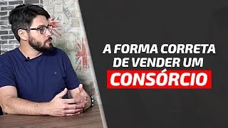 Essa é a melhor maneira de vender consórcios [upl. by Eirehs]