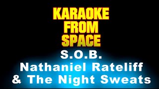 Nathaniel Rateliff amp The Night Sweats • SOB  Karaoke • Instrumental • Lyrics [upl. by Christal300]