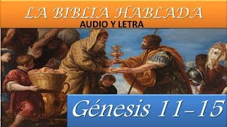 LA BIBLIA HABLADA Reina Valera 1960 Audio y Letra GENESIS CAPITULO 11  15 [upl. by Valley204]