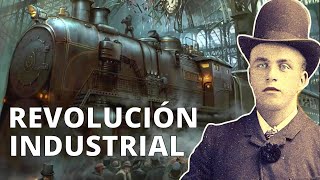 La REVOLUCIÓN INDUSTRIAL sus causas etapas inventos y consecuencias🚂 [upl. by Luckett]