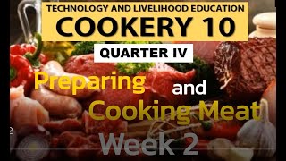 TLE COOKERY 10 Quarter 4  Preparing and Cooking Meat Part 2 Week 2 [upl. by Ermeena91]