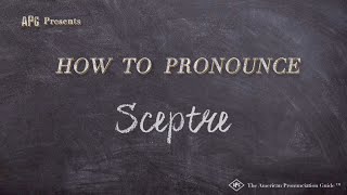 How to Pronounce Sceptre Real Life Examples [upl. by Retsae711]