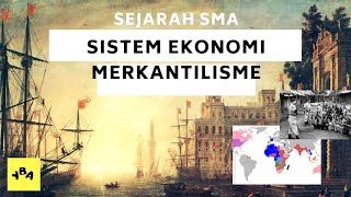 Sistem Merkantilisme  SEJARAH SMA [upl. by Ahoufe]