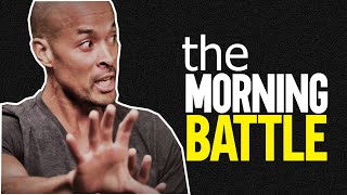 David Goggins Motivation  The Morning Battle SECRETS TO SUCCESS [upl. by Damick59]