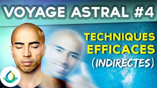 Voyage Astral  TECHNIQUE EFFICACE Indirecte 🚀 4 [upl. by Joseph]