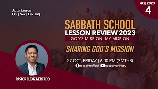 SHARING GODS MISSION  Sabbath School Lesson 4  4Q 2023 [upl. by Aeriel998]