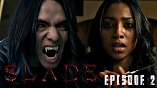 SLADE the Series  Season 1 Ep 2 [upl. by Yeltrab]