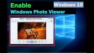 How To Enable Windows Photo Viewer In Windows 10 [upl. by Rambert]