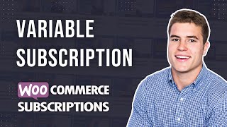 How to setup a variable subscription product in WooCommerce [upl. by Gare10]