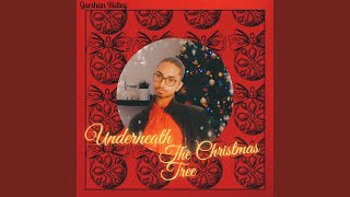 Underneath The Christmas Tree [upl. by Lockhart]