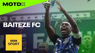 Baiteze FC  The YouTube team tasting grasroots glory  MOTDx [upl. by Akino]