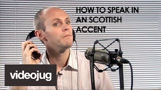 How To Speak With A Scottish Accent [upl. by Eillen]