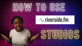 How to Use Studios in Riversidefm [upl. by Sorce]