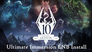 Ultimate Immersion ENB Install Tutorial OLD [upl. by Uriisa]