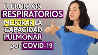 Ejercicios Respiratorios para MEJORAR la Capacidad Pulmonar COVID19 [upl. by Rizzo]