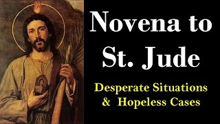 NOVENA TO ST JUDE  Desperate Situations amp Hopeless Cases [upl. by Nessah]