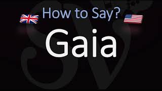 How to Pronounce Gaia CORRECTLY Meaning amp Pronunciation [upl. by Arrakat]