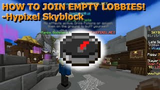 HOW TO JOIN EMPTY LOBBIES Guide  Hypixel Skyblock [upl. by Bili83]