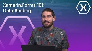 XamarinForms 101 Data Binding  The Xamarin Show [upl. by Ellehcen]