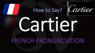 How to Pronounce Cartier CORRECTLY French amp English Pronunciation [upl. by Leanard]