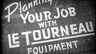 R G LeTourneau Equipment  1940s Film [upl. by Seta]