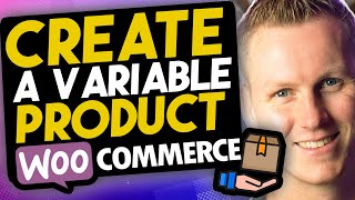 Create A Variable Product In WooCommerce [upl. by Lothaire632]