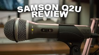 Samson Q2u USBXLR Microphone Review  Test [upl. by Nadiya993]