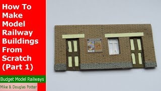 How To Make Model Railway Buildings From Scratch Part 1  Tutorial Tuesday  Episode 32 [upl. by Roath325]