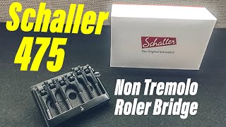 Schaller 475 Roller Guitar Bridge [upl. by Nauqan]